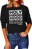 Funny Christian Shirt for Women Holy with A Hint of Hood Pray with Me Don't Play with Me Blouse