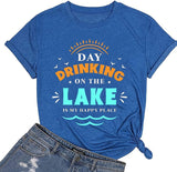 Women Day Drinking Shirt Day Drinking On The Lake is My Happy Place Tees