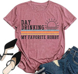 Women Day Drinking My Favorite Hobby T Shirt