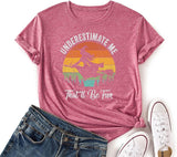 Women Underestimate Me That'll Be Fun T-Shirt Witch Tee Gift Shirt