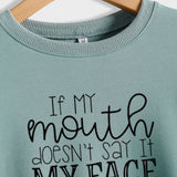 IF MY Mouth Doesn't Letters Women's Round Neck Long-sleeved Sweatshirt