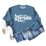 Let's Go Ghouls Letters Loose Round Neck Long Sleeve Large Size Sweatshirt