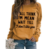 Round Neck Tops Long Sleeve Y'ALL THINK Print Loose Sweatshirt
