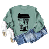 First I Drink Coffee Letter Coffee Fashion Long Sleeve Sweater Women