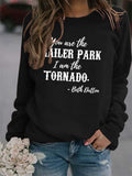 You Ase The TRAILER Rundhals Mode Buchstaben Mode Damen Langarm Bedrucktes Sweatshirt