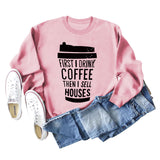 First I Drink Coffee Letter Coffee Fashion Long Sleeve Sweater Women