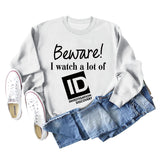 Beware I Watch Letter Fashion New Long Sleeve Round Neck Sweater