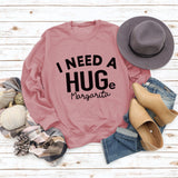 I NEED A HUGE MARGARITA Letters Round Neck Loose Long-sleeved Sweatshirt