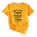Fashion Letter I Don't Have The Casual Round Neck Short Sleeve