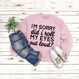 Round Neck Jacket Long Sleeve I'M SORRY Did Printed Loose Sweater