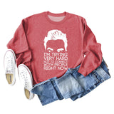 I'M TRYING VERY HARD Letters Round Neck Print Long-sleeved Large Size Sweater
