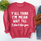 Round Neck Tops Long Sleeve Y'ALL THINK Print Loose Sweatshirt