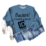 Beware I Watch Letter Fashion New Long Sleeve Round Neck Sweater