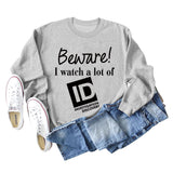 Beware I Watch Letter Fashion New Long Sleeve Round Neck Sweater