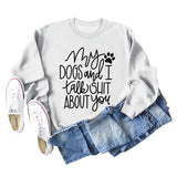 My Dog and Dog Shit Letters Dog Print Round Neck Long Sleeve Sweater