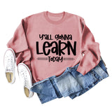 Cross-border Y'all Gonna Learn Today Fashion Letter Loose Sweater Long-sleeved Shirt