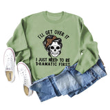 I'LL GET OVER IT Letter Skull Print Long Sleeve Round Neck Sweater Girl
