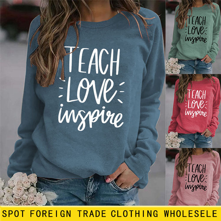 Teach Love Inspire Round Neck Fashion Large Size Women Long Sleeve Sweater Shirt