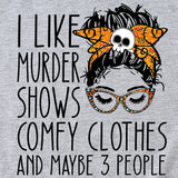 I LIKE MURDER SHOWS LETTER PRINT SUMMER SHORT SLEEVE CREW NECK TEE WOMEN
