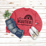 Letters Round Neck Top T-shirt It's A BEAUTIFUL Printed Sweatshirt