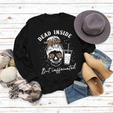 Dead Inside But Caffeinated Skull Print Round Neck Long-sleeved Sweater Women