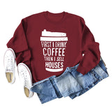 First I Drink Coffee Letter Coffee Fashion Long Sleeve Sweater Women
