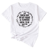 You Threw Dirt on My Name Summer Monogram Print Short Sleeve Crewneck T-shirt