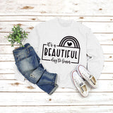 Letters Round Neck Top T-shirt It's A BEAUTIFUL Printed Sweatshirt