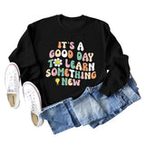 IT'S A GOOD DAY Letter Print Long Sleeve Round Neck Sweatshirt