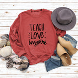 Teach Love Inspire Round Neck Fashion Large Size Women Long Sleeve Sweater Shirt