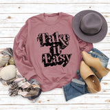 Take It Easy Letter Loose Women's Long Sleeve Plus Size Sweatshirt Women