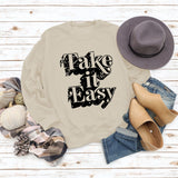 Take It Easy Letter Loose Women's Long Sleeve Plus Size Sweatshirt Women