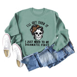 I'LL GET OVER IT Letter Skull Print Long Sleeve Round Neck Sweater Girl