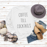 COFFEE TILL COCKTAILS LETTER CREW NECK LOOSE WOMEN'S LONG SLEEVE OVERSIZE SWEATSHIRT
