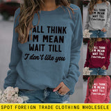 Round Neck Tops Long Sleeve Y'ALL THINK Print Loose Sweatshirt