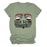TALK TO ME GOOSE Summer Letter Printed T-shirt with Round Neck and Short Sleeve