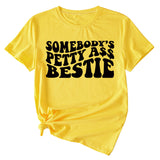 Somebody's Petty Ass Bestie Monogram Short-sleeved T-shirt