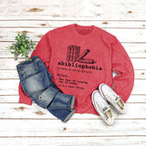 Round Neck Tops Long Sleeve Abibliophobia Loose Print Sweatshirt