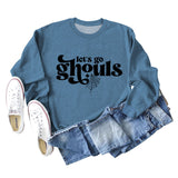 Let's Go Ghouls Letters Loose Round Neck Long Sleeve Large Size Sweatshirt