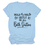 HOLD MY HALO I'M About Letter Crew Neck Loose Short Sleeve Damen-T-Shirt