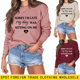SORRY I'M LATE MY DOG LETTERS LOVE LONG SLEEVED SWEATSHIRT WOMAN