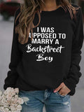 Crew Neck Letters Women's Long Sleeve I Was Supposed Loose Print Sweater