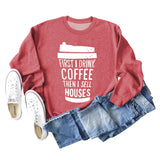 First I Drink Coffee Letter Coffee Fashion Long Sleeve Sweater Women