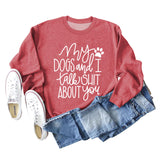 My Dog and Dog Shit Letters Dog Print Round Neck Long Sleeve Sweater