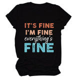 IT'S FINE I'M FINE Summer Letter Short Sleeve Women's T-Shirt