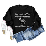 No More Coffee Heart Letters Loose Long-sleeved Women's Sweatshirt