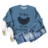 Vote We're Ruthless Oversized Loose-sleeved Crewneck Sweatshirt
