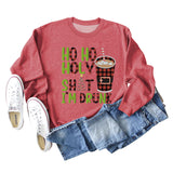 HO HO HOLY SHIT SPOT LETTER COFFEE LOOSE LONG SLEEVED SWEATSHIRT WOMEN