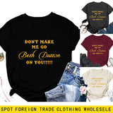 Ne me fais pas partir. T-shirt ample à manches courtes et col rond à la mode avec lettres