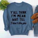 Round Neck Tops Long Sleeve Y'ALL THINK Print Loose Sweatshirt